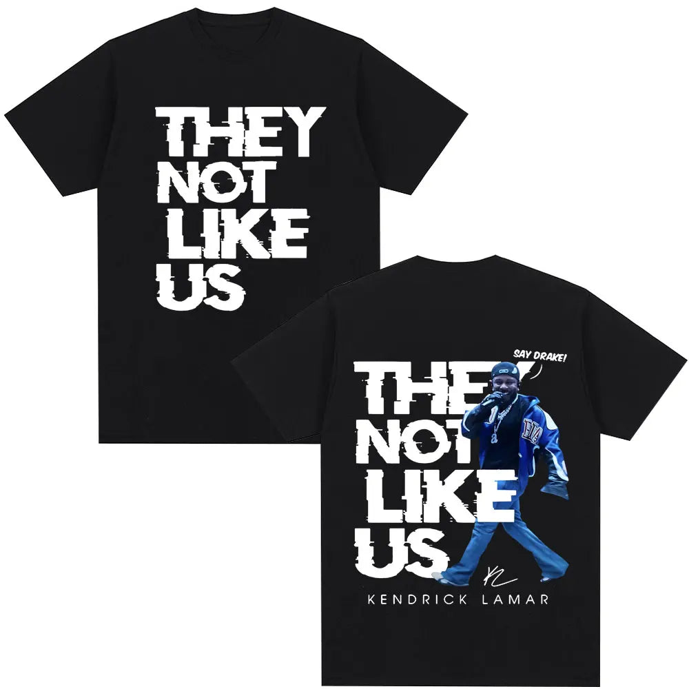 Kendrick Lamar Say Drake They Not Like Us T Shirt