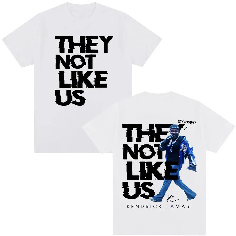Kendrick Lamar Say Drake They Not Like Us T Shirt