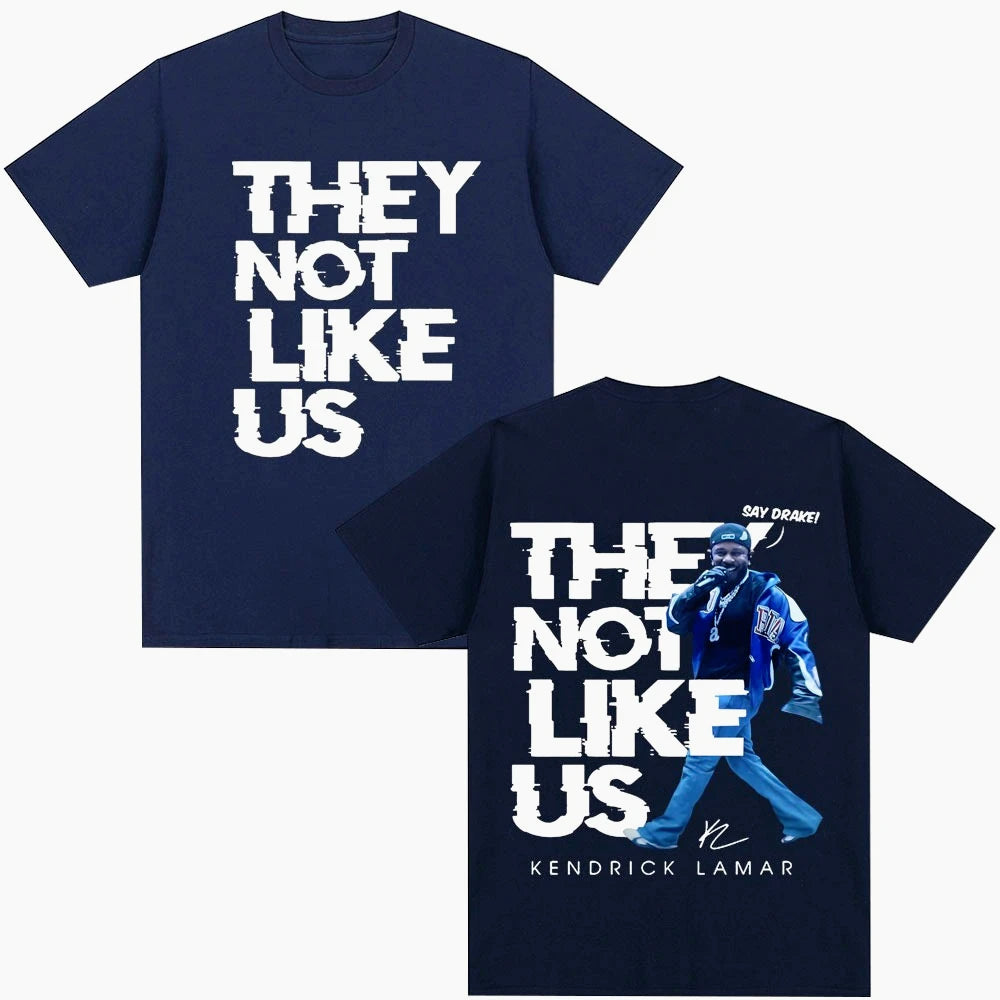 Kendrick Lamar Say Drake They Not Like Us T Shirt